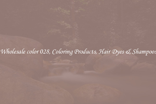 Wholesale color 028, Coloring Products, Hair Dyes & Shampoos