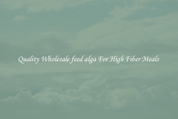Quality Wholesale feed alga For High Fiber Meals 