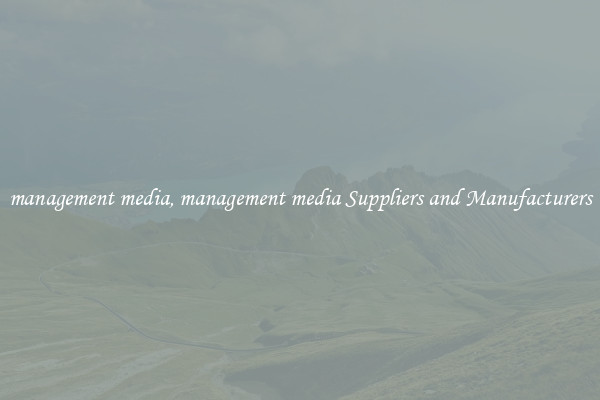 management media, management media Suppliers and Manufacturers