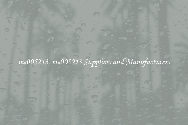 me005213, me005213 Suppliers and Manufacturers