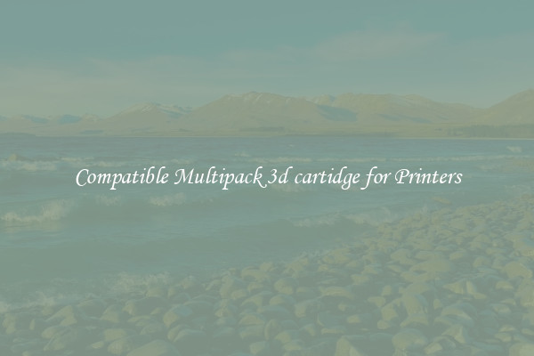 Compatible Multipack 3d cartidge for Printers