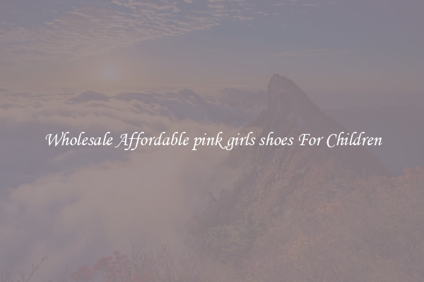 Wholesale Affordable pink girls shoes For Children