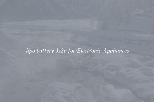 lipo battery 3s2p for Electronic Appliances