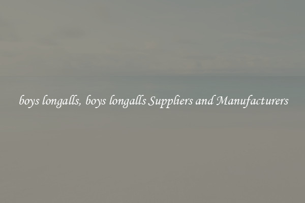 boys longalls, boys longalls Suppliers and Manufacturers