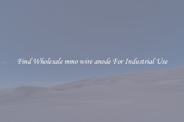 Find Wholesale mmo wire anode For Industrial Use